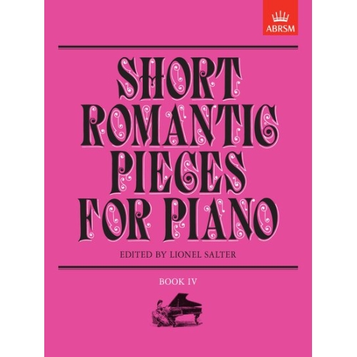 Salter, Lionel - Short Romantic Pieces for Piano, Book IV