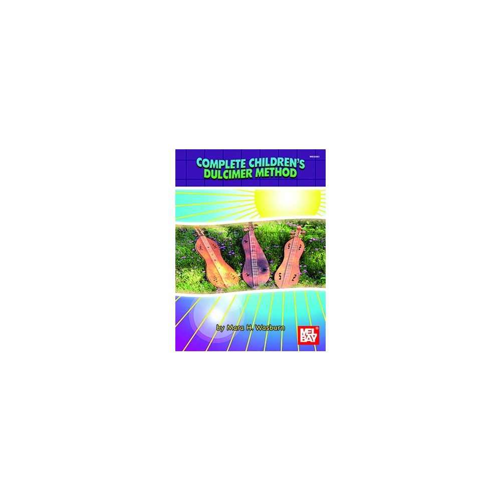 Wasburn, Mara - Complete Children's Dulcimer Method