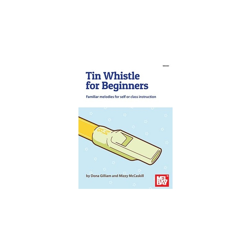 Gilliam, Dona - Tin Whistle for Beginners