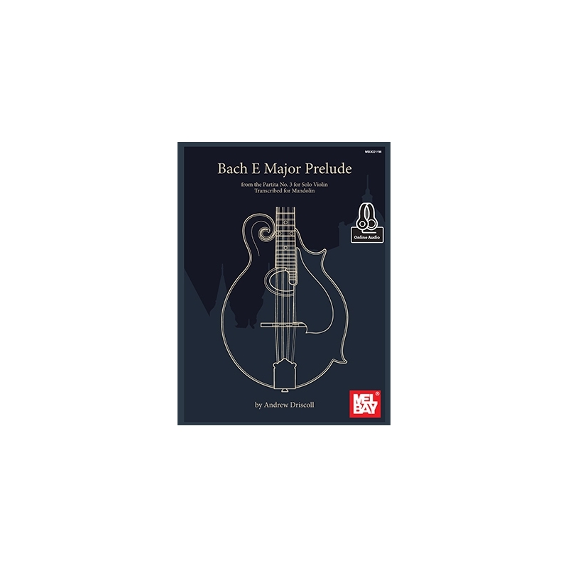 Driscoll, Andrew - E Major Prelude for Partita No. 3