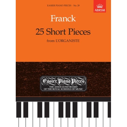 Franck, Cesar - 25 Short Pieces from 'L'Organiste'