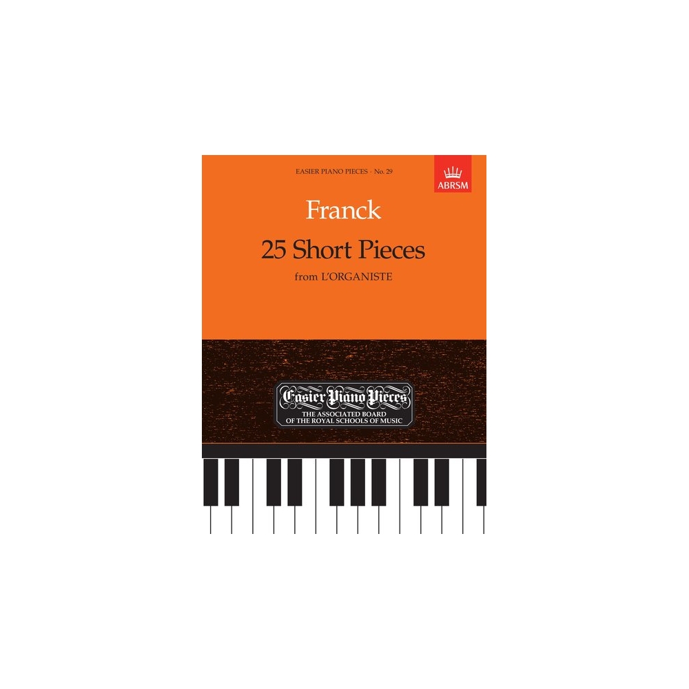 Franck, Cesar - 25 Short Pieces from 'L'Organiste'