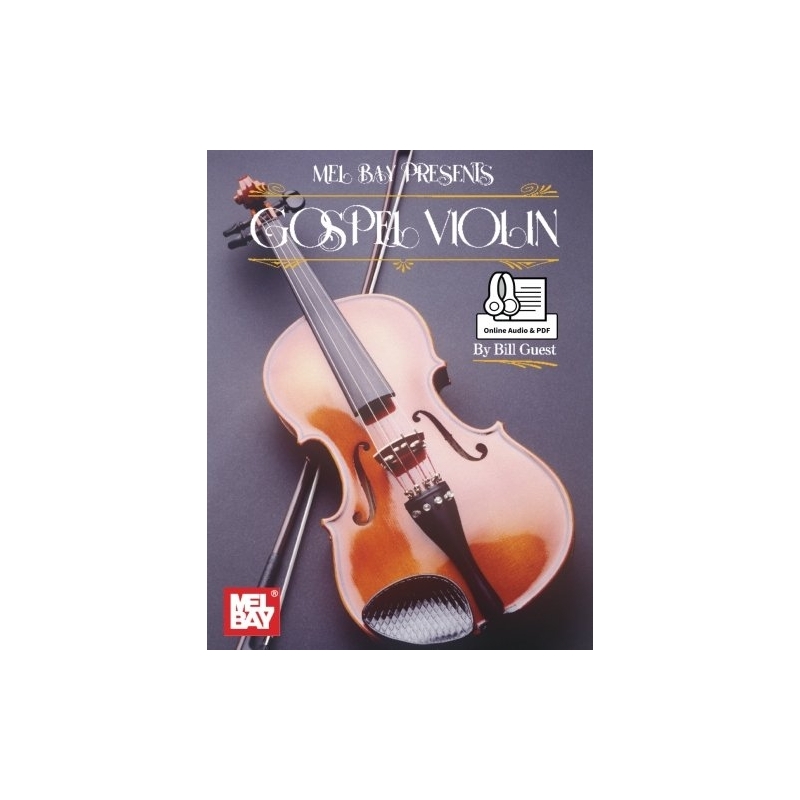 Guest, Bill - Gospel Violin Book With Online Audio And Pdf