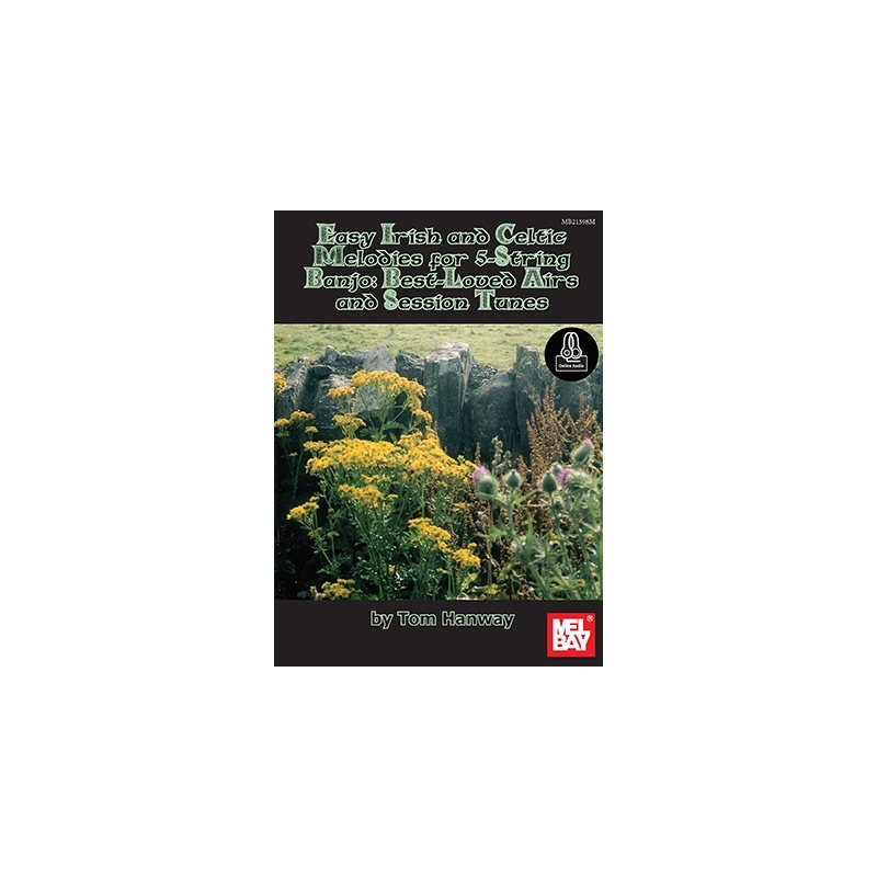 Hanway, Tom - Easy Irish And Celtic Melodies For 5-String Banjo