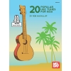 MacKillop, Rob - 20 Popular Uke Tunes For Kids