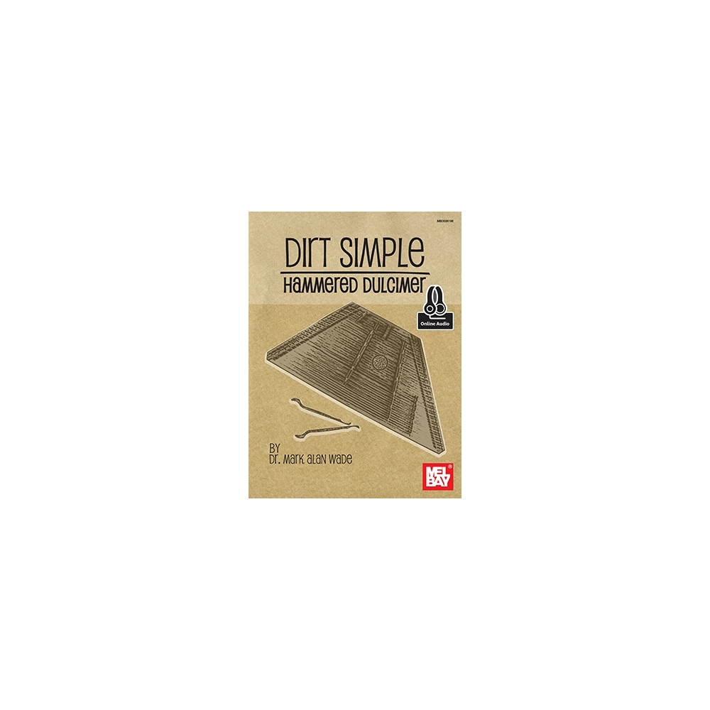 Wade, Dr. Mark Alan - Dirt Simple Hammered Dulcimer