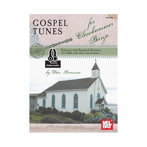 Gospel Tunes For Clawhammer...