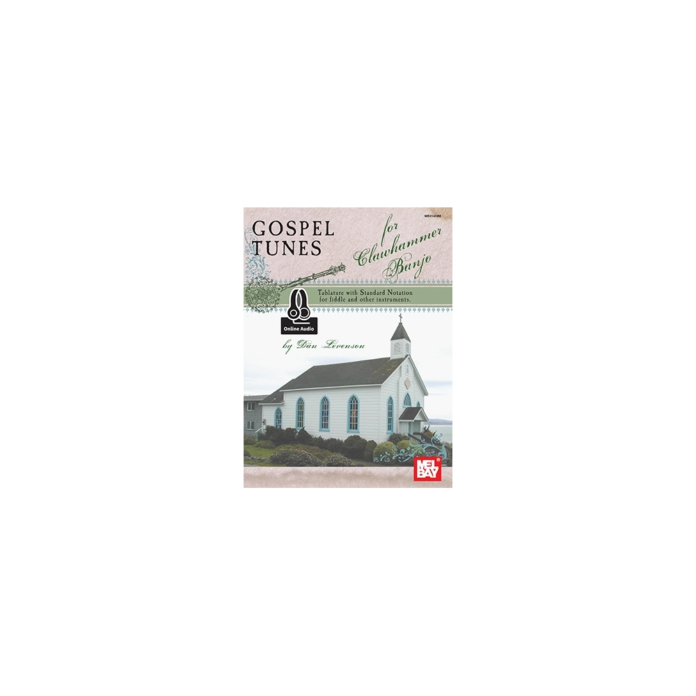 Gospel Tunes For Clawhammer Banjo