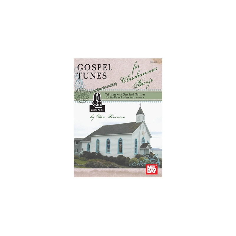 Gospel Tunes For Clawhammer Banjo