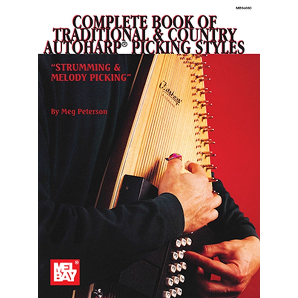 Complete Book Of Traditional and Country Autoharp