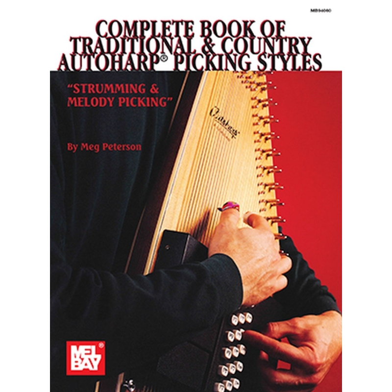 Complete Book Of Traditional and Country Autoharp