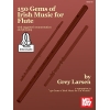 Larsen, Grey - 150 Gems Of Irish Music For Flute