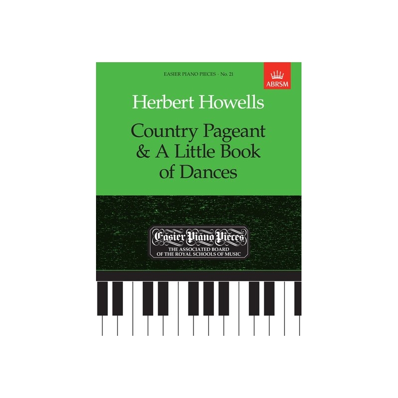 Howells, Herbert - Country Pageant & A Little Book of Dances