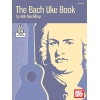MacKillop, Rob - Bach Uke Book