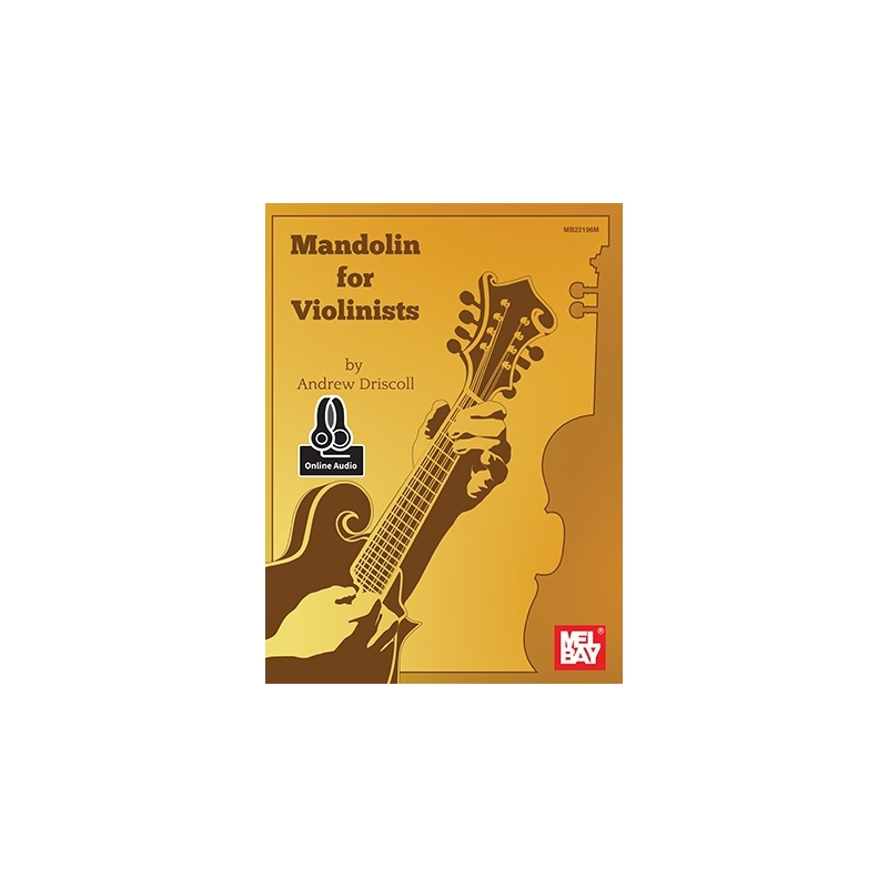 Driscoll, Andrew - Mandolin For Violinists With Online Audio