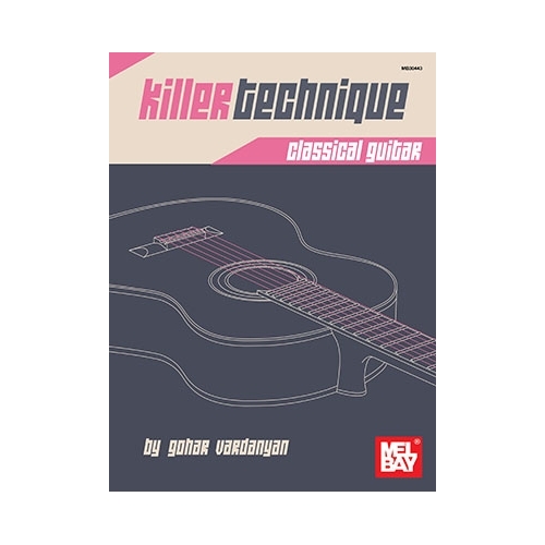Killer Technique: Classical Guitar