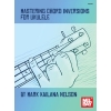 Nelson, Mark Kailana - Mastering Chord Inversions For Ukulele