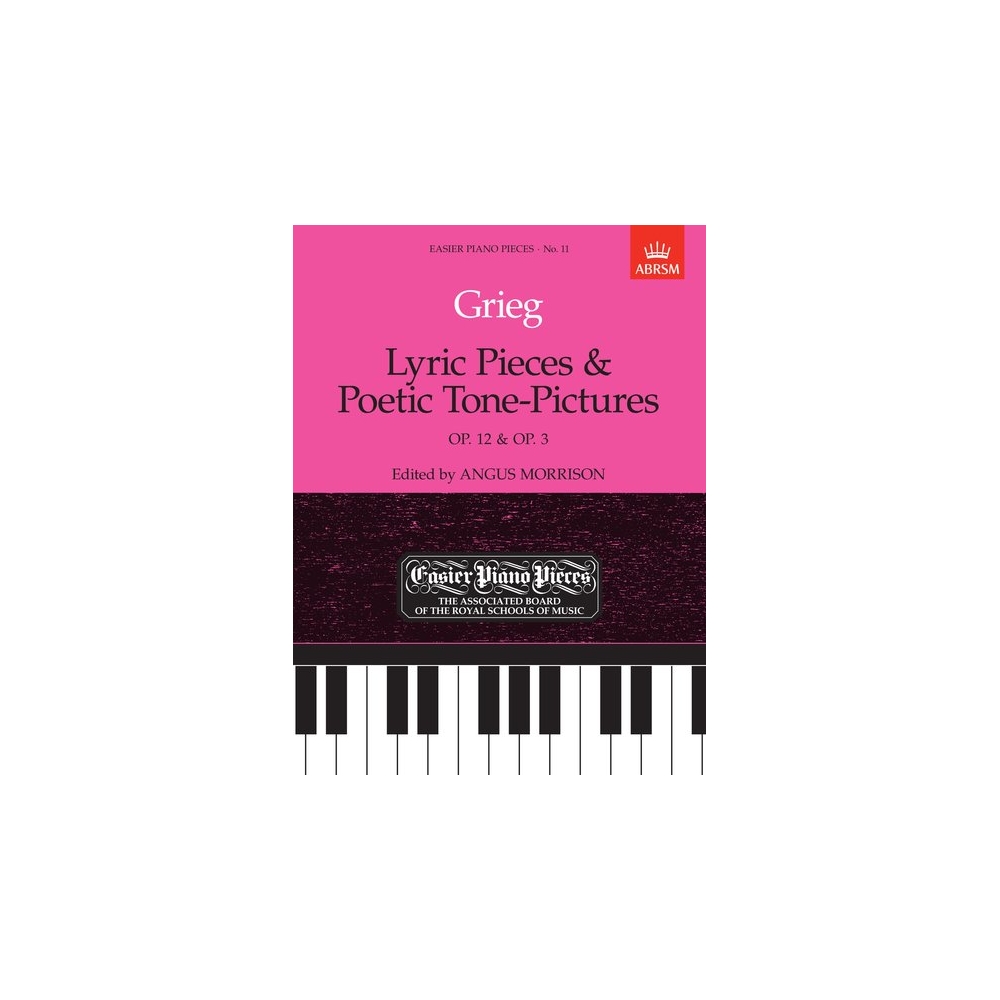 Grieg, Edvard - Lyric Pieces, Op.12 & Poetic Tone-Pictures, Op.3