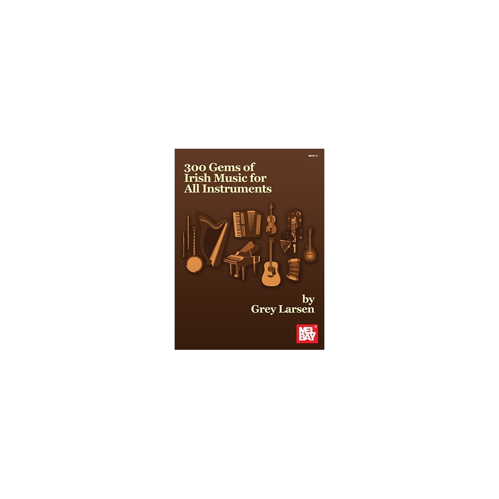 Larsen, Grey E. - 300 Gems Of Irish Music For All Instruments