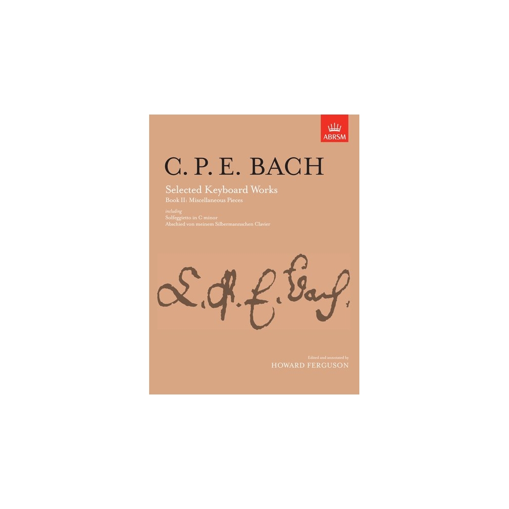 Bach, C. P. E - Selected Keyboard Works, Book II: Miscellaneous Pieces