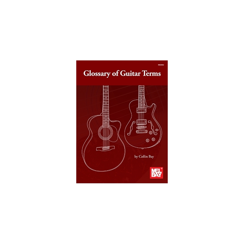 Collin Bay: Glossary of Guitar Terms - Book