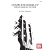 Vardanyan, Gohar - Complete Warm-Up For Classical Guitar