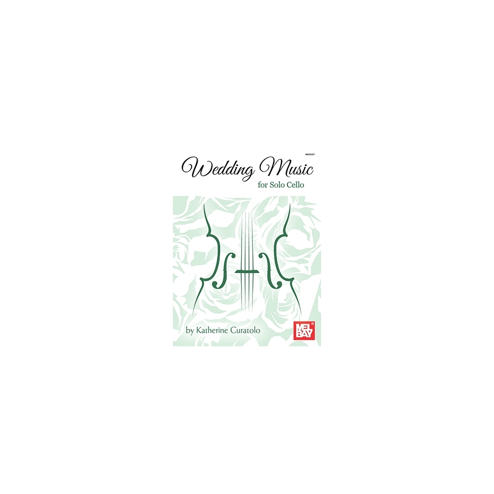 Curatolo, Katherine - Wedding Music For Solo Cello