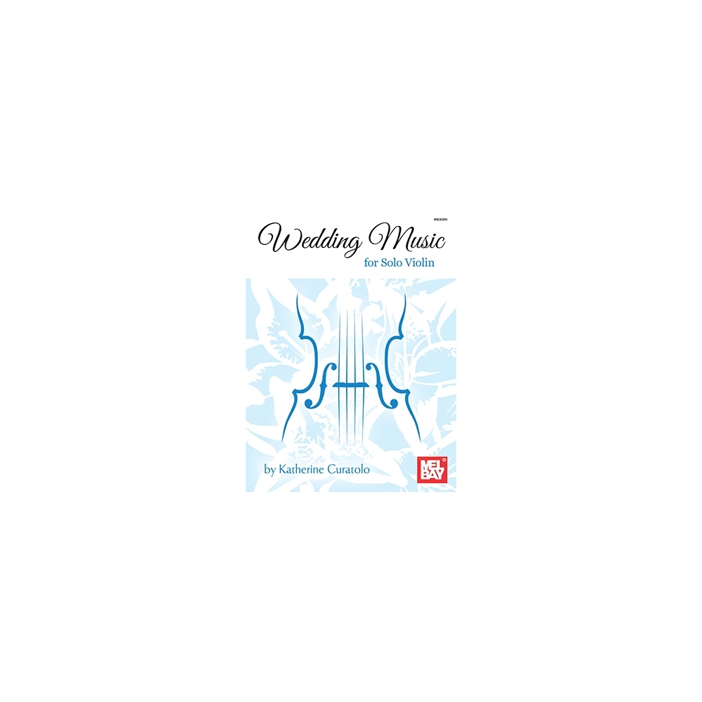 Curatolo, Katherine - Wedding Music For Solo Violin