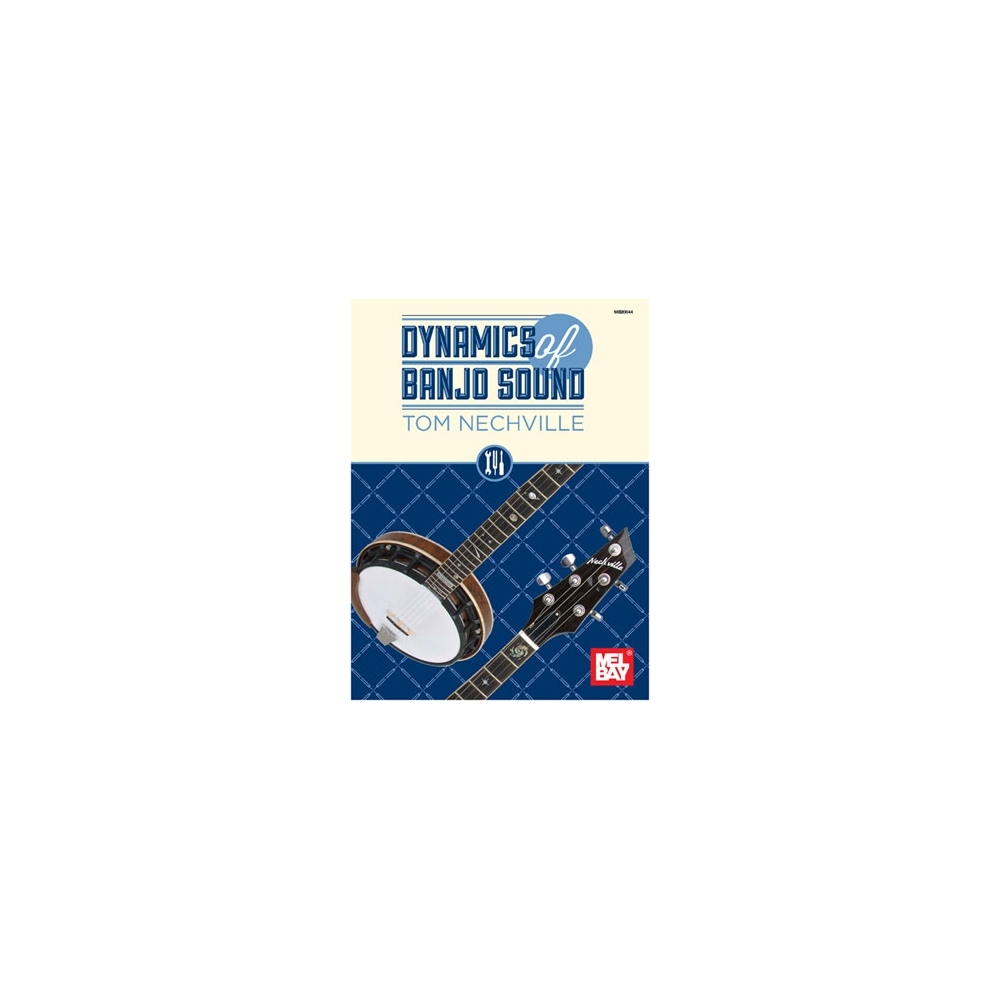 Nechville, Tom - Dynamics Of Banjo Sound