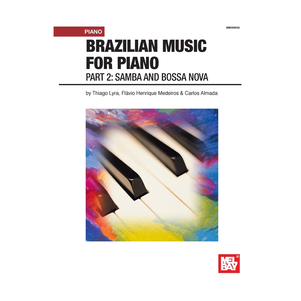 Medeiros, Flavio Henrique - Brazilian Music For Piano: Part 2