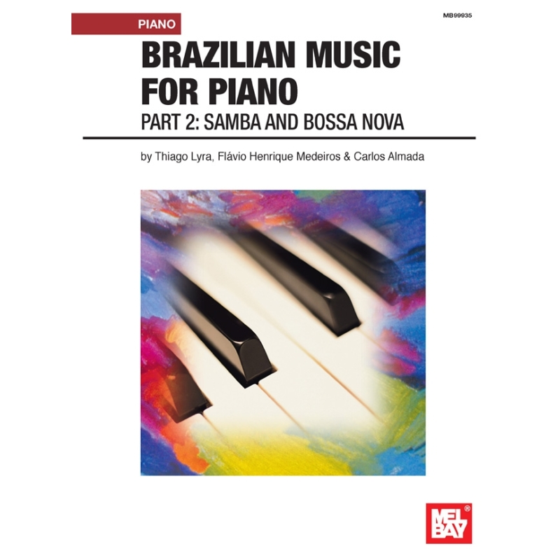 Medeiros, Flavio Henrique - Brazilian Music For Piano: Part 2