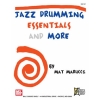 Marucci, Mat - Jazz Drumming Essentials and More