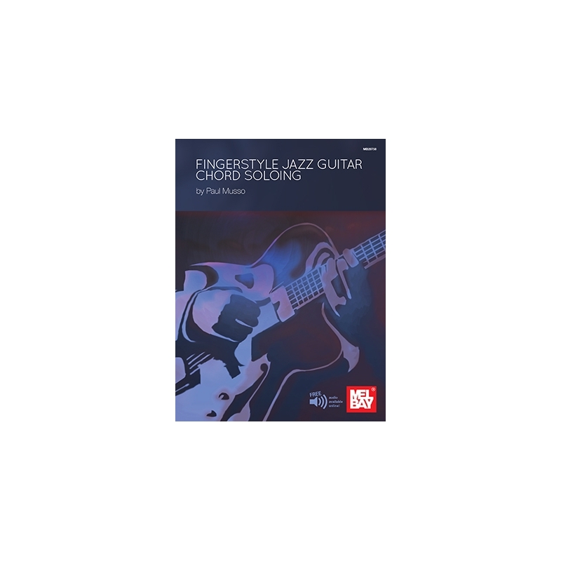 Musso, Paul - Fingerstyle Jazz Guitar Chord Soloing