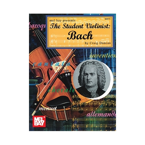 The Student Violinist: Bach