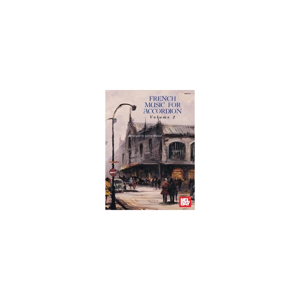 Hallar, Larry - French Music for Accordion, Volume 2
