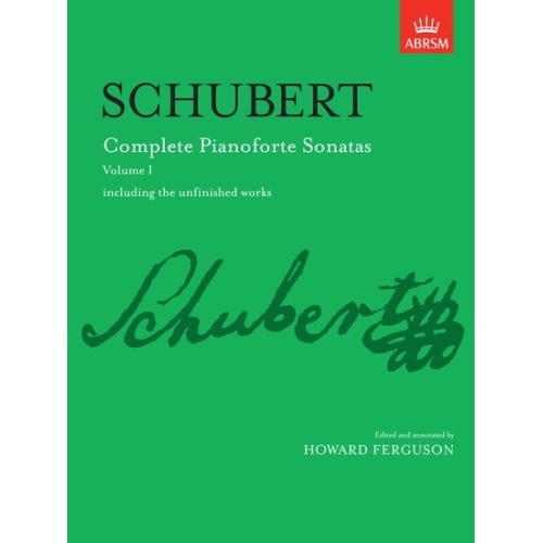 Schubert, Franz - Complete Pianoforte Sonatas, Volume I