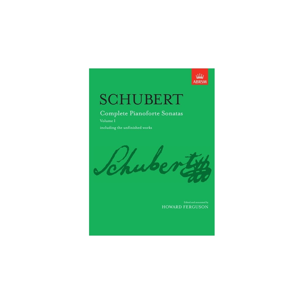 Schubert, Franz - Complete Pianoforte Sonatas, Volume I