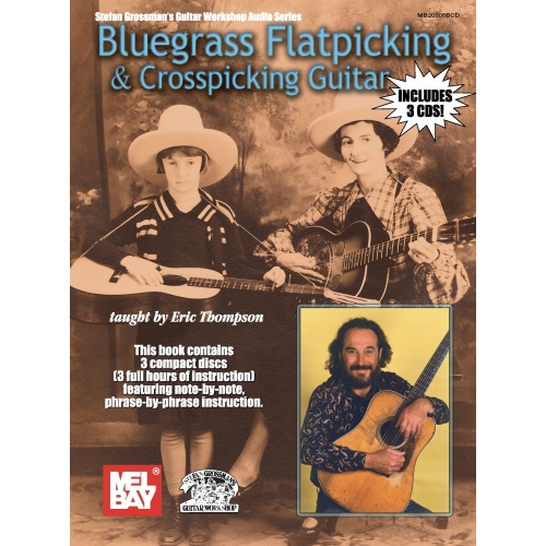 Bluegrass Flatpicking and Crosspicking Guitar