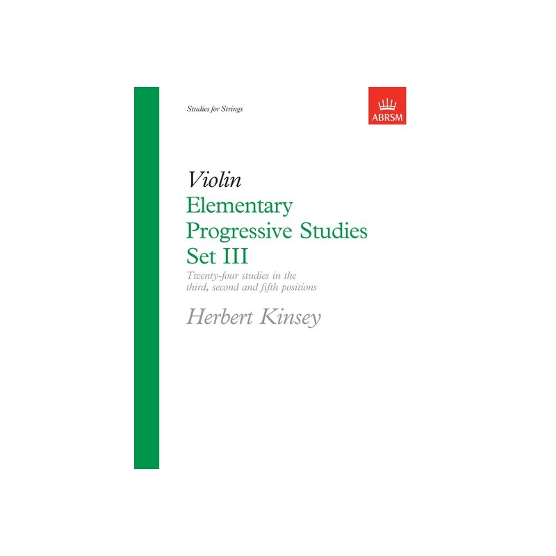 Kinsey, Herbert - Elementary Progressive Studies, Set III for Violin