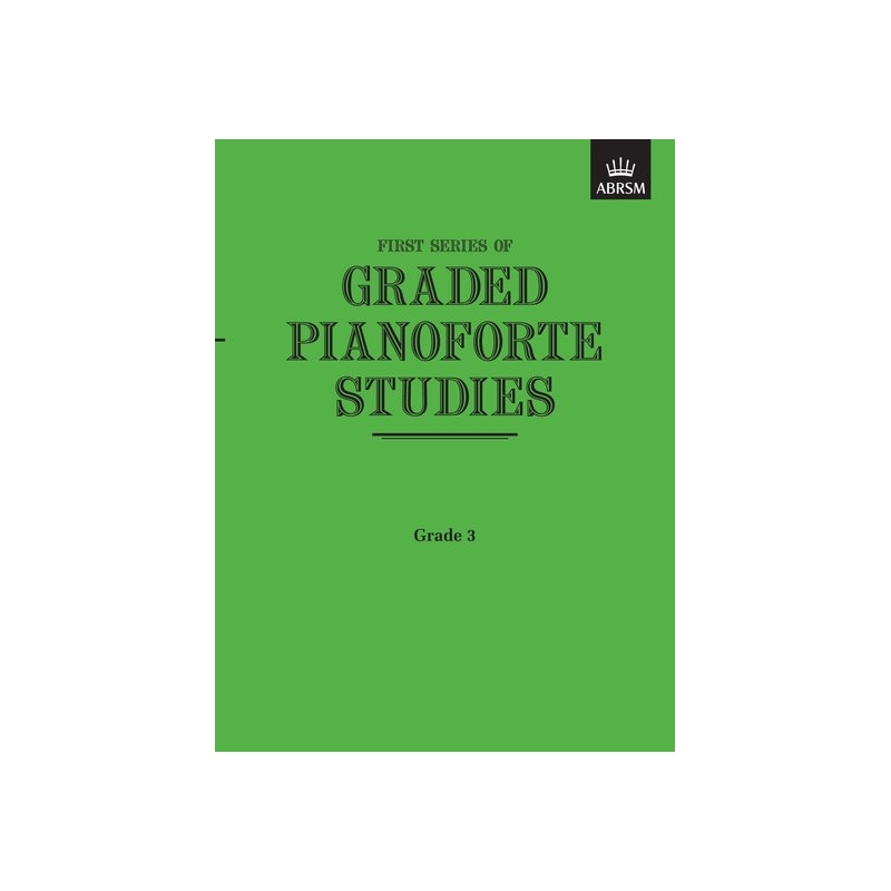 Graded Pianoforte Studies, First Series, Grade 3