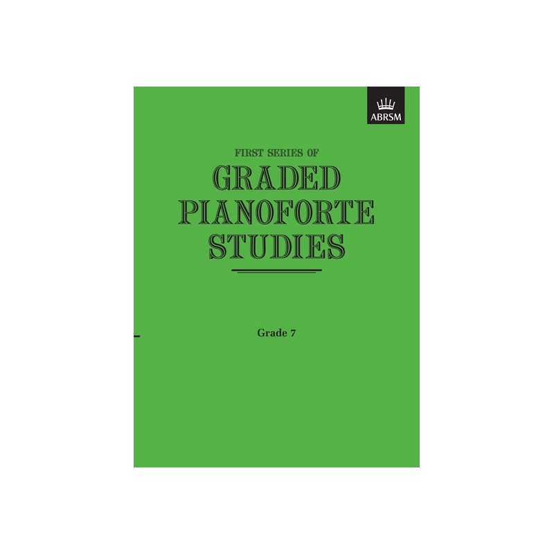 Graded Pianoforte Studies, First Series, Grade 7 (Advanced)