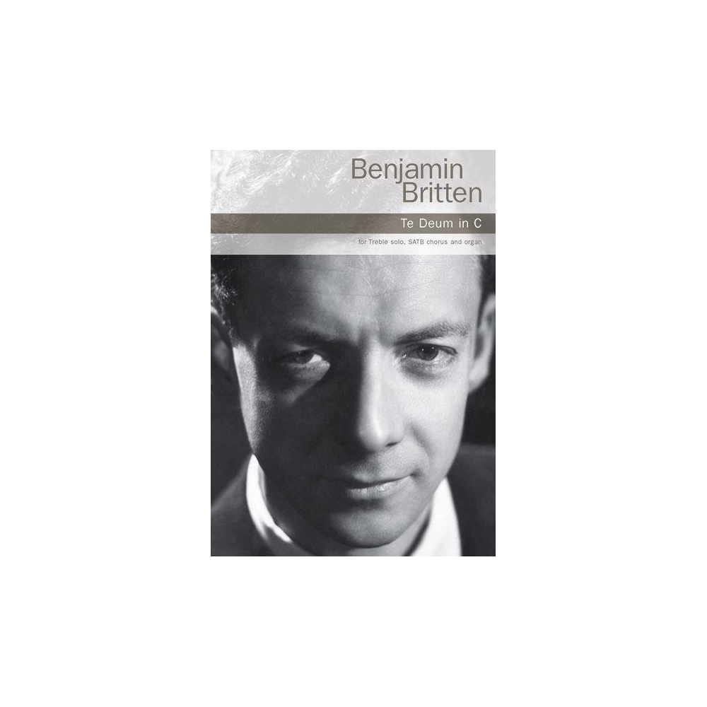 Britten, Benjamin - Te Deum In C