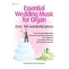 Essential Wedding Music for Organ