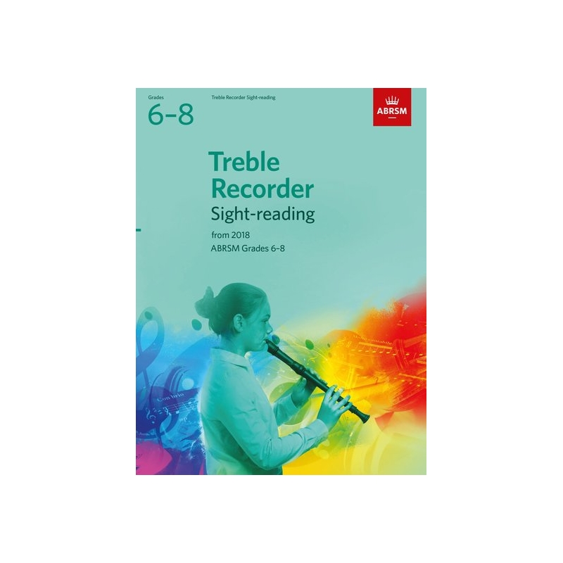 ABRSM Grades 6-8 Treble Recorder Sight-Reading Tests from 2018