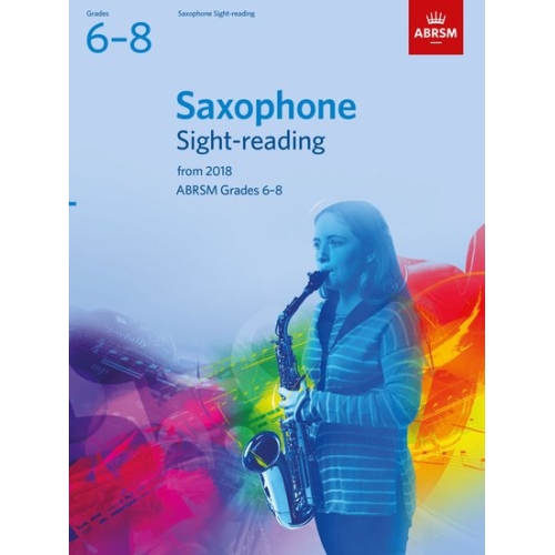 ABRSM Grades 6-8 Saxophone Sight-Reading Tests from 2018
