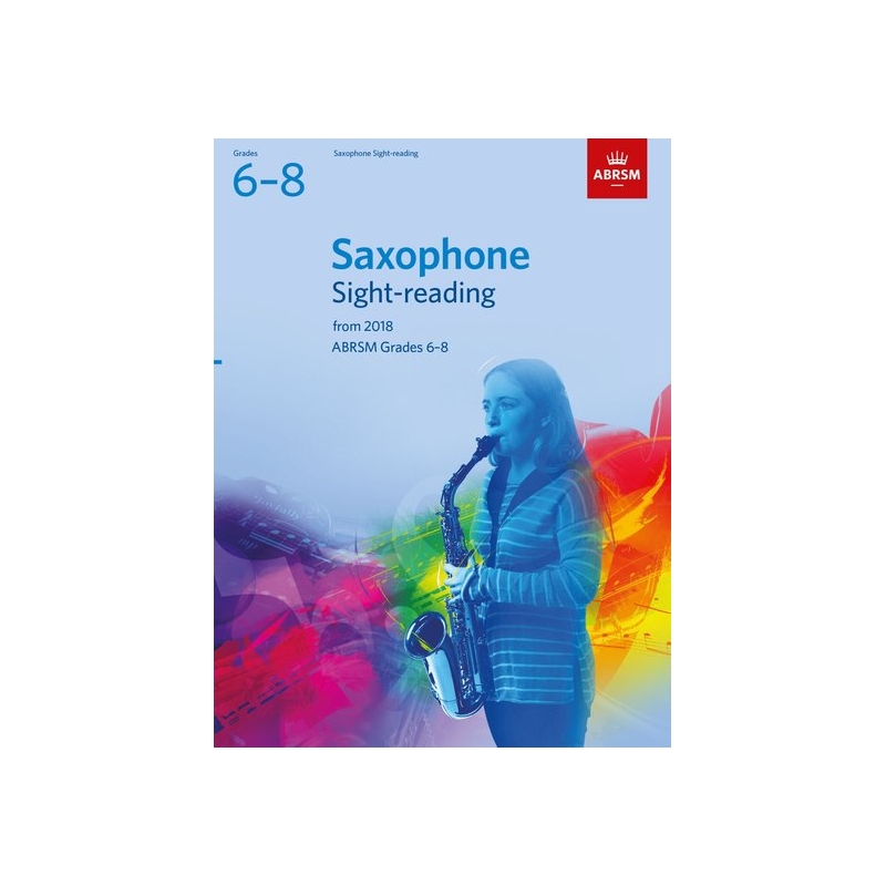 ABRSM Grades 6-8 Saxophone Sight-Reading Tests from 2018