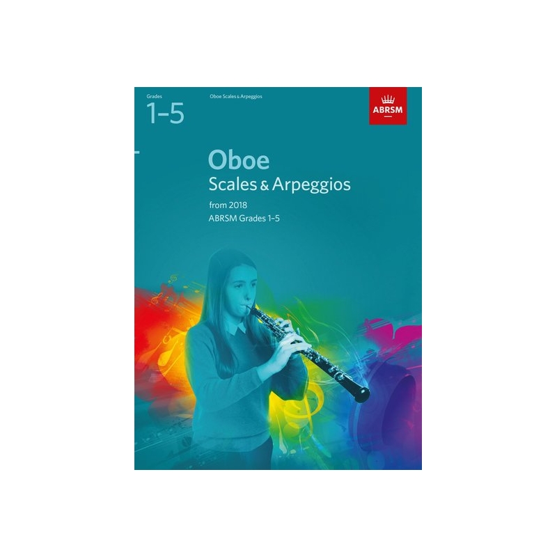 ABRSM Grades 1-5 Oboe Scales & Arpeggios from 2018