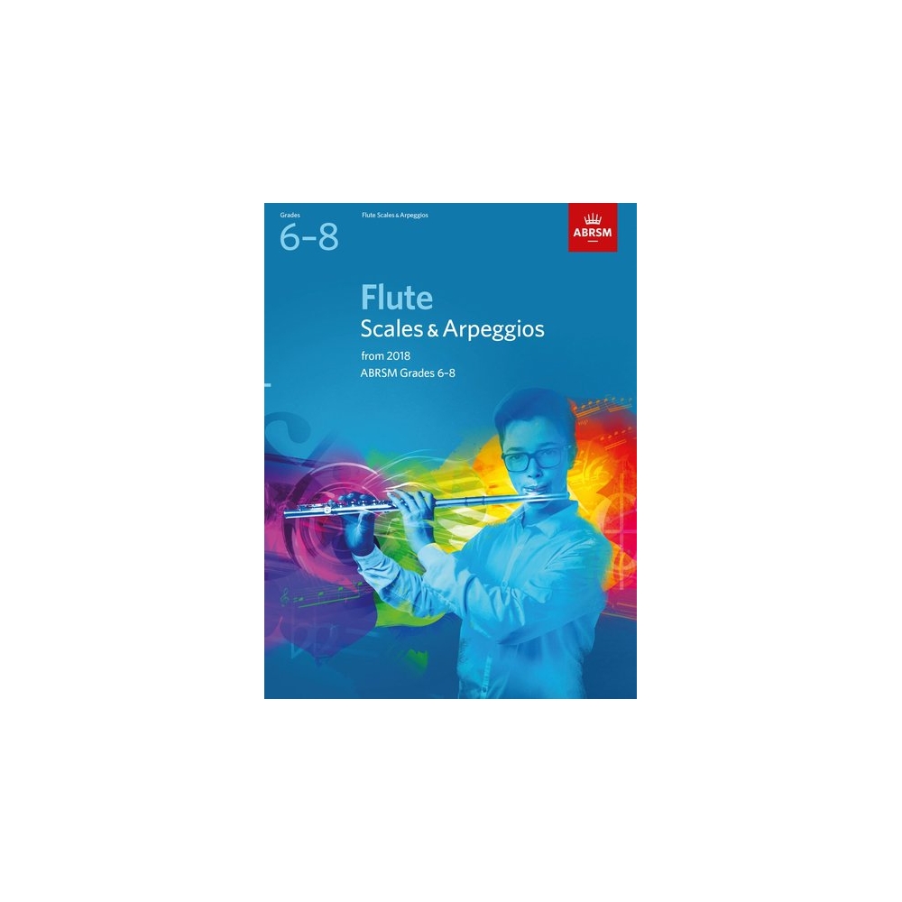 ABRSM Grades 6-8 Flute Scales & Arpeggios from 2018