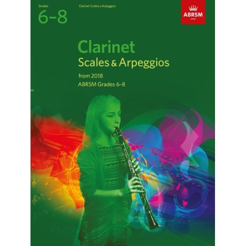 ABRSM Grades 6-8 Clarinet Scales & Arpeggios from 2018