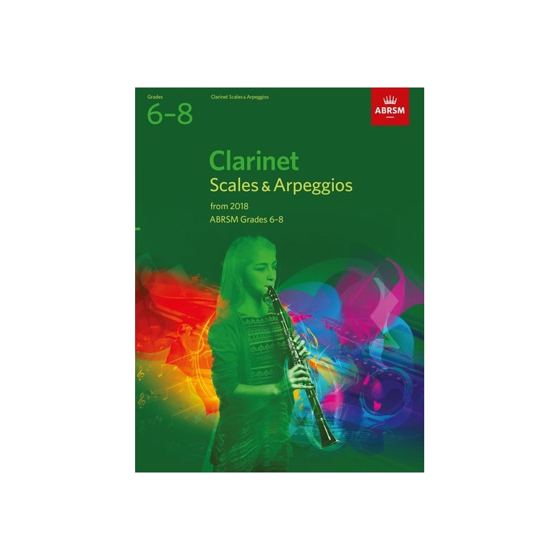 ABRSM Grades 6-8 Clarinet Scales & Arpeggios from 2018